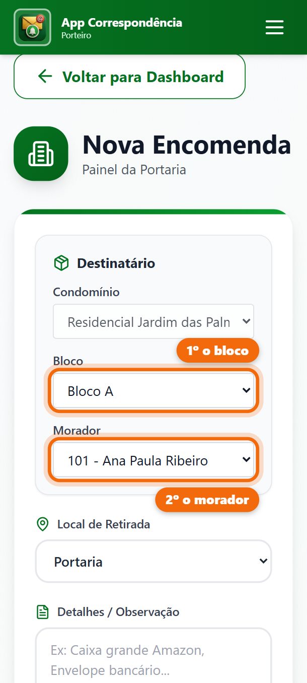 Passo 2: Escolha primeiro o bloco e depois o morador.