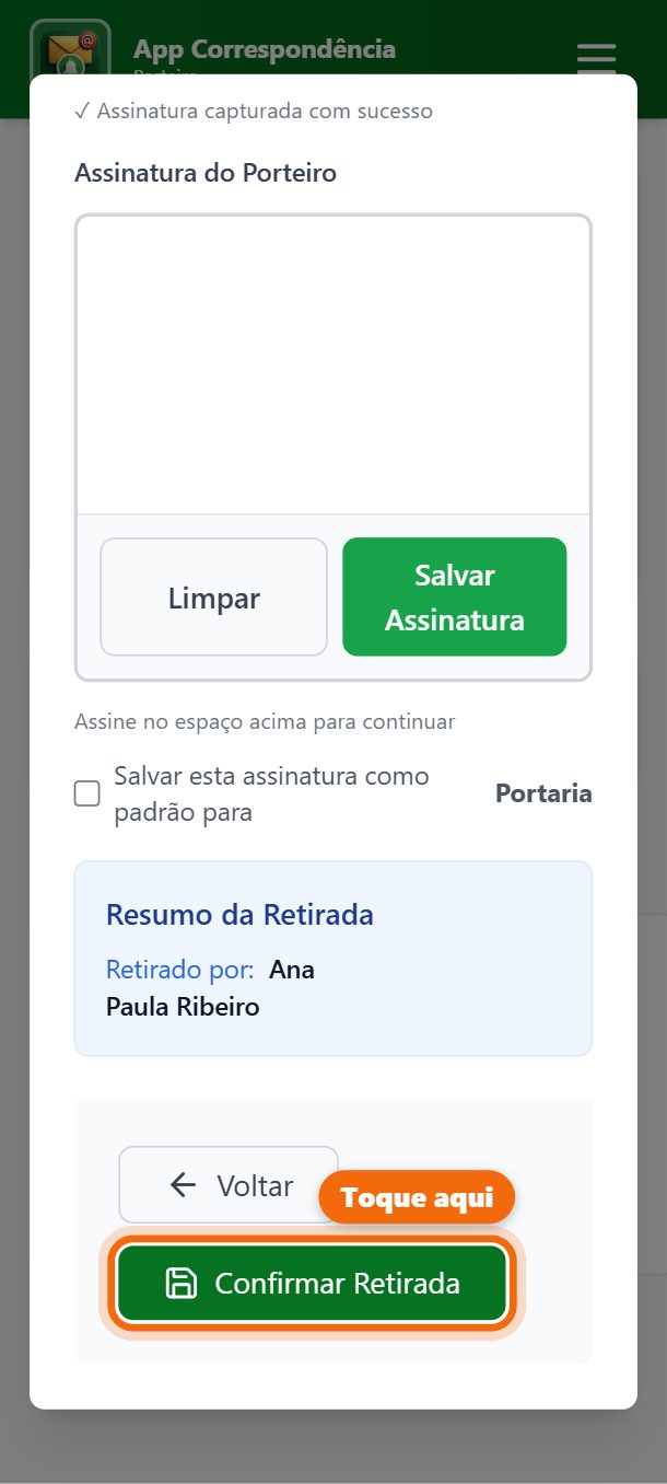 Passo 6: Desça e toque em Confirmar Retirada.