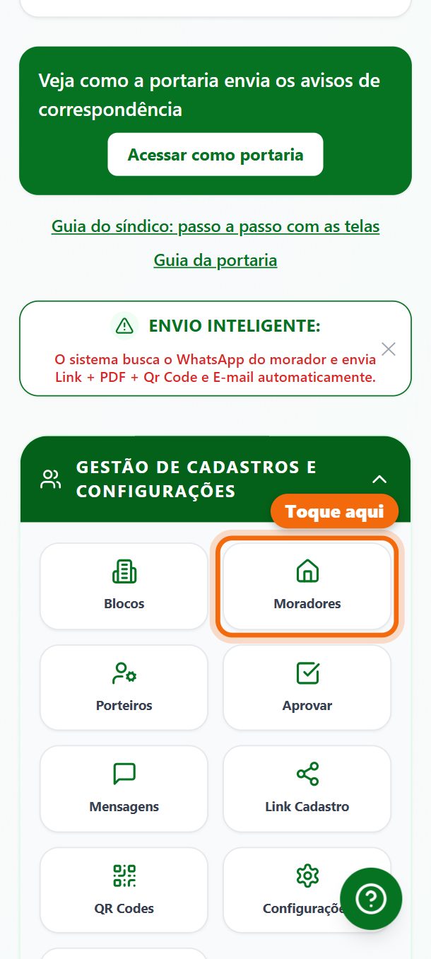 Passo 1: Em Gestão de Cadastros, toque em Moradores.